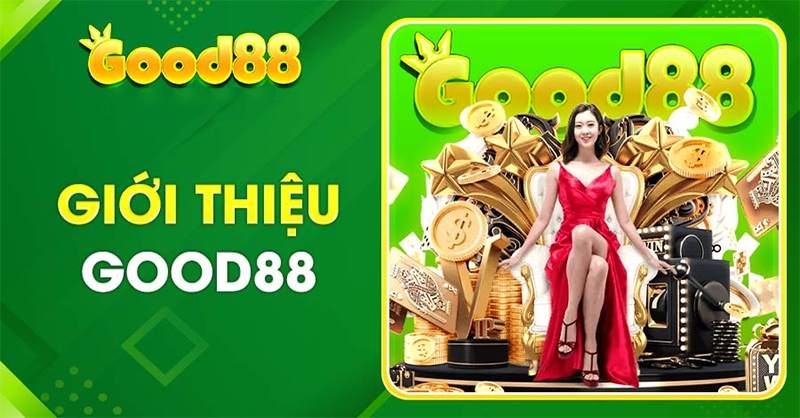 Nhà cái uy tín Good888 điểm đến số một dành cho bet thủ